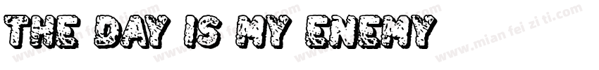 The Day Is My Enemy字体转换